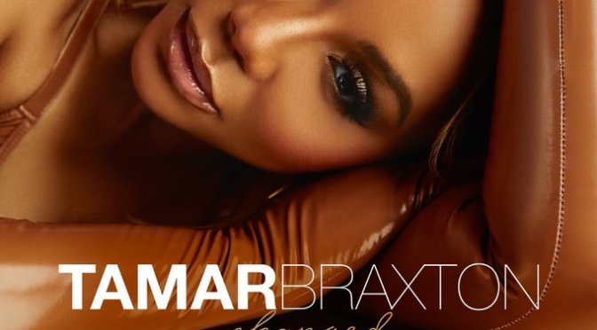 NEW MUSIC: #TamarBraxton ‘Changed’ [audio]
