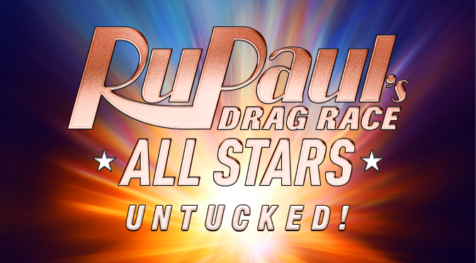 WATCH: #RuPaul’s #Dragrace #AllStars10 #Untucked! ep 5 ‘Rappin Roast’ [full-updated]