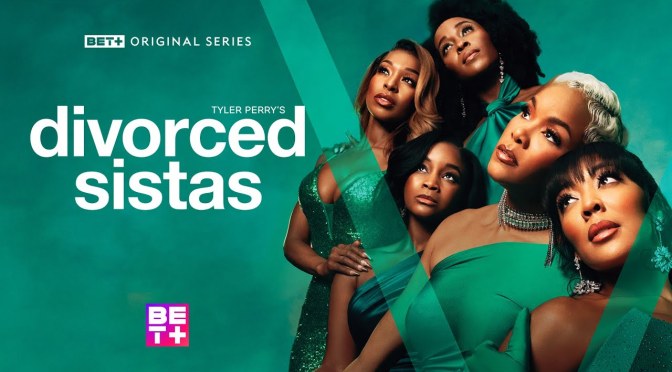 WATCH: #DivorcedSisters season 1 ep 4 ‘A Line In The Sand’ [full]