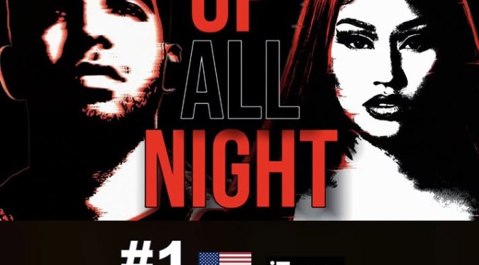 WAKE UP JAM: #NickiMinaj #Drake ‘Up All Night’ [live]