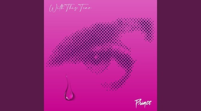 NEW MUSIC: #Prince ‘With This Tear’ [audio]