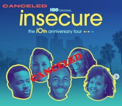 #Insecure 10th anniversary tour CANCELED! [vid]