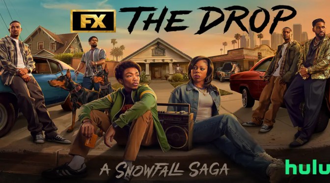 #TheDropFX: A #Snowfall Saga season 1 ep 1 ‘Click Pop’ [full]